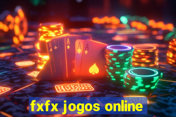 fxfx jogos online